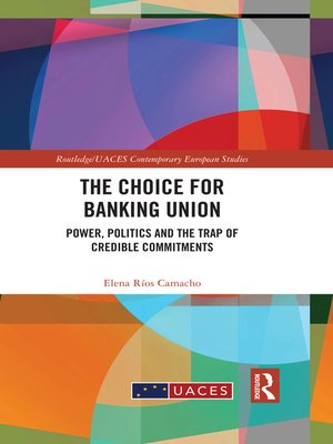 cover image of The Choice for Banking Union